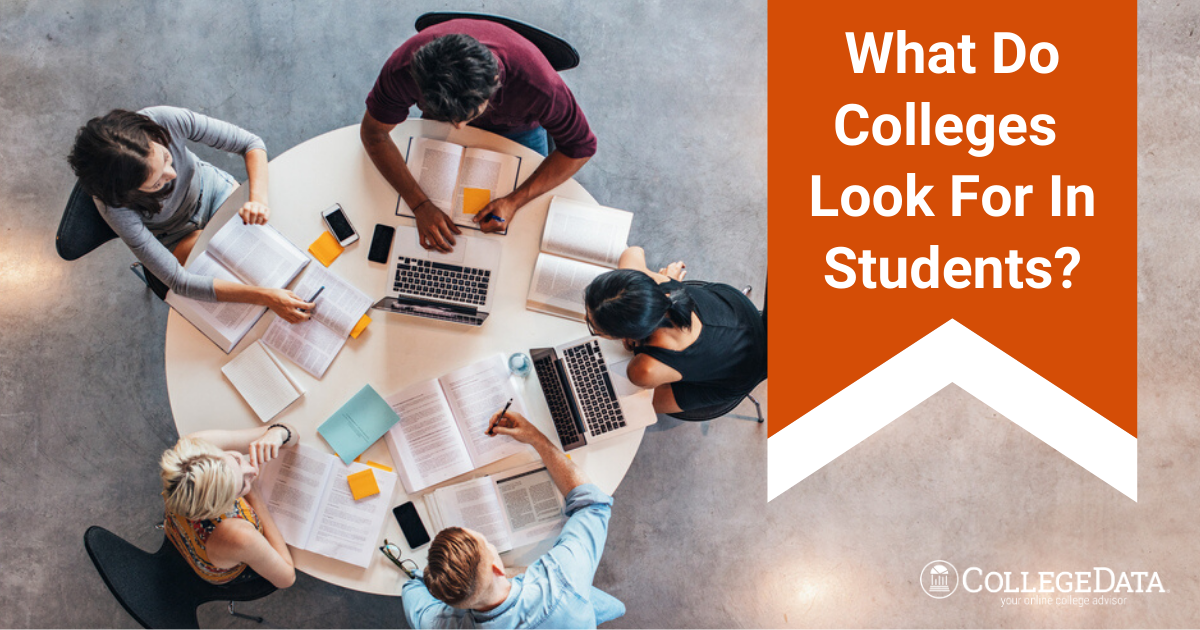 what-do-colleges-look-for-in-students-collegedata